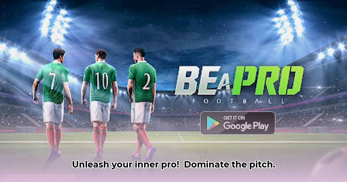 be-a-pro-football-apk